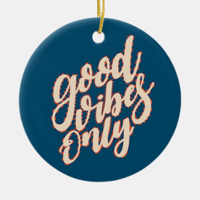 Good Vibes Only Valentine's Day | Ornament (Front)