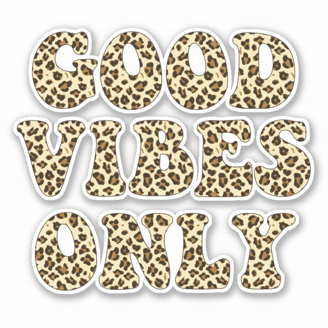 Good Vibes Only - VSCO Girls Leopard Print (Front)