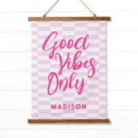 Good Vibes Pink Script + Pattern w/ Name Teen Room