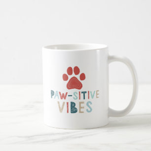 Good Vibes Positive Energy Paw-sitive Vibes Funny Coffee Mug