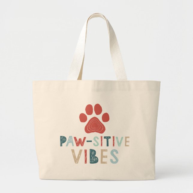 Good Vibes Positive Energy Paw-sitive Vibes Funny Large Tote Bag (Front)