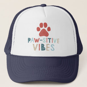 Good Vibes Positive Energy Paw-sitive Vibes Funny Trucker Hat