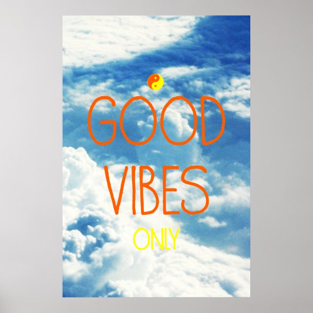 Good Vibes, Positive Poster (Front)