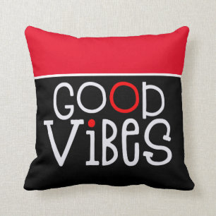 Good Vibes Positivity Quote White Black Red Cushion