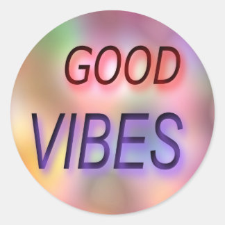 GOOD VIBES QUOTE CLASSIC ROUND STICKER