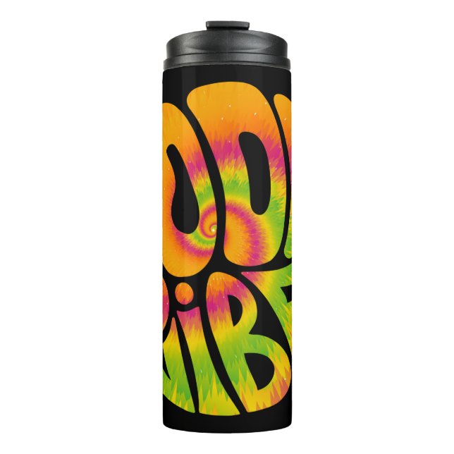 Good vibes quote. Tie dye psychedelic surreal font Thermal Tumbler (Front)