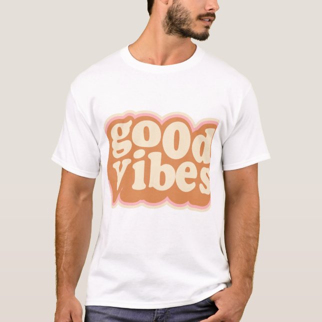 Good Vibes Retro. T-Shirt (Front)