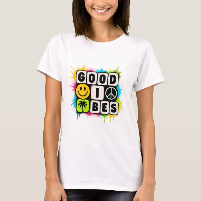 good vibes T-Shirt (Front)