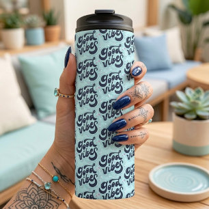 Good Vibes Thermal Tumbler