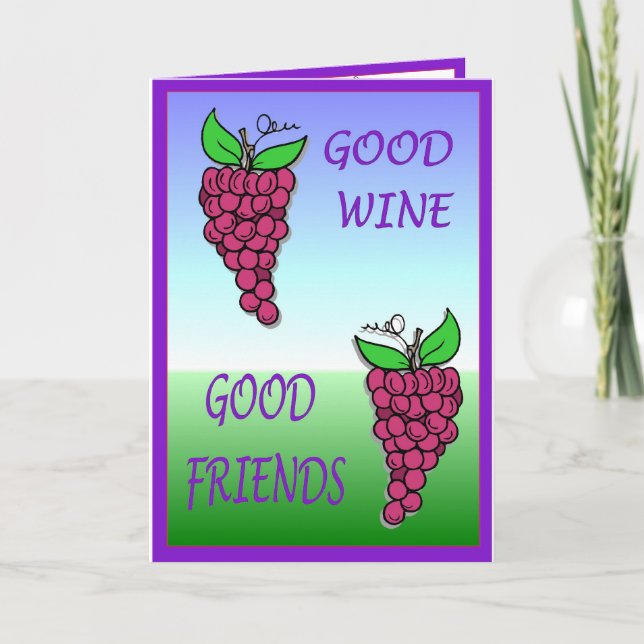 Good wine, good friends card (Front)