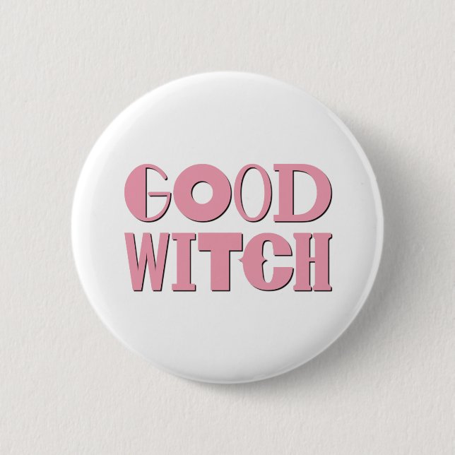 GOOD WITCH 6 CM ROUND BADGE (Front)