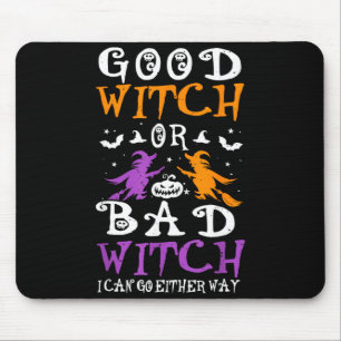 Good Witch Or Bad Witch Funny Halloween Witch Mouse Pad