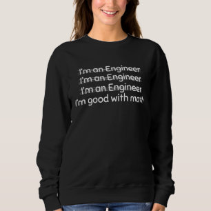 Good with mathematics sweatshirt