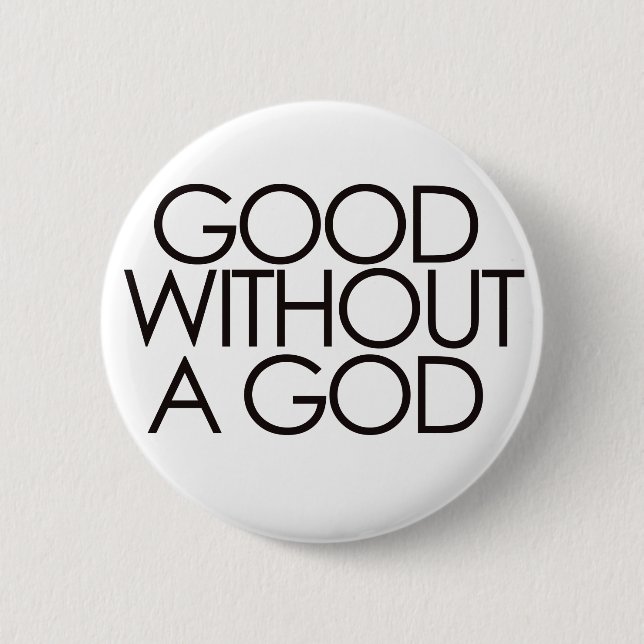 Good without god 6 cm round badge (Front)