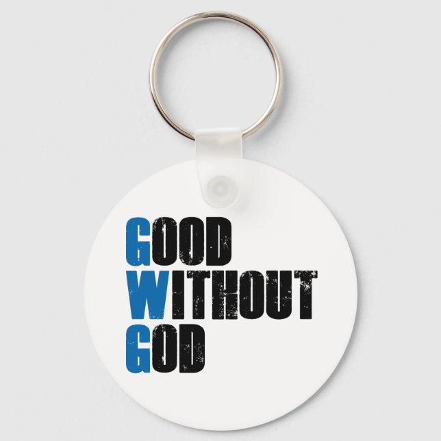 Good Without God Key Ring (Front)