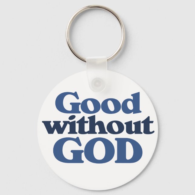 Good without God Key Ring (Front)