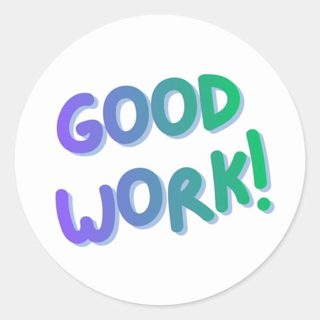 “Good Work!” Colorful Encouragement Sticker (Front)