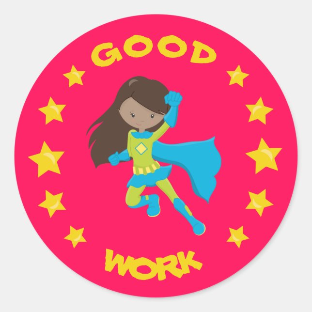 Good Work Super Hero Black Girl School Education Classic Round Sticker (Front)