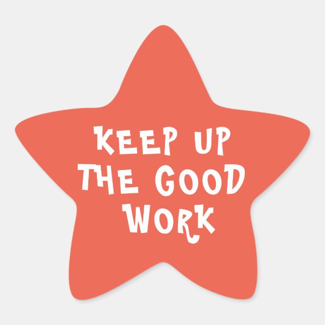 Good Work Teacher Encouragement Orange Star Sticker (Front)