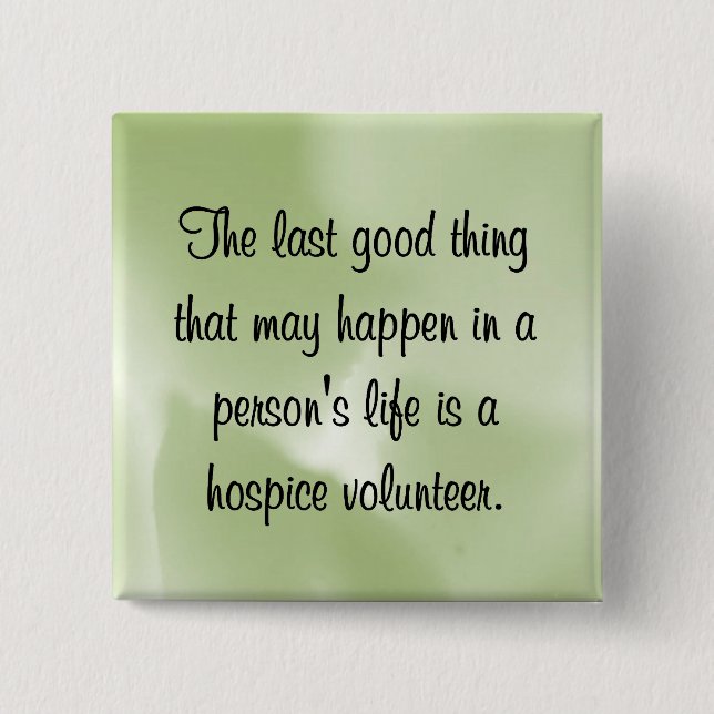 Good Works of the Hospice Volunteer 15 Cm Square Badge (Front)