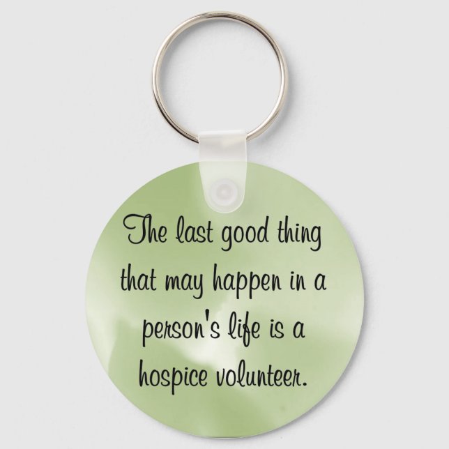 Good Works of the Hospice Volunteer Key Ring (Front)
