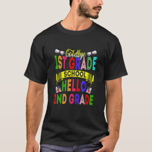 Goodbye 1st Grade Hello 2nd Grade  School Graduati T-Shirt