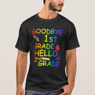 Goodbye 1St Grade Hello 2Nd Grade T-Shirt