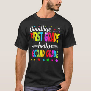 Goodbye 1st Grade Hello Second Grade Teacher Kids T-Shirt