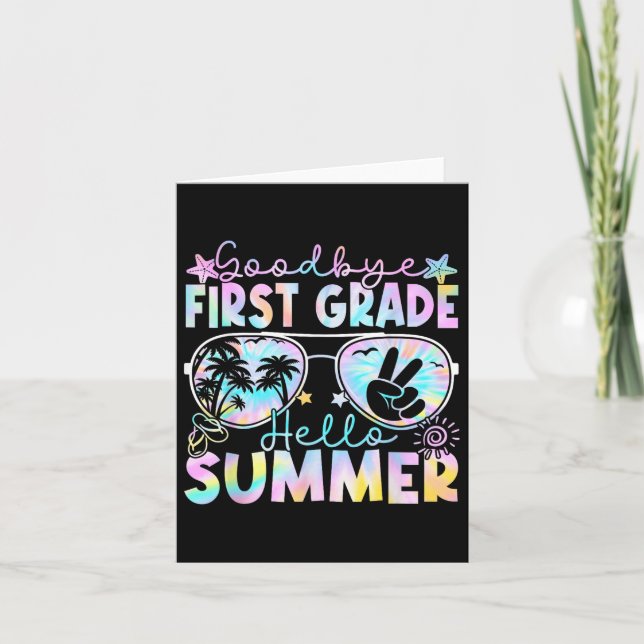 Goodbye 1st Grade Hello Summer First Grade Last Da Card (Front)
