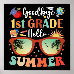 Goodbye 1st Grade Hello Summer Poster