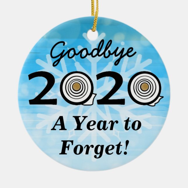 Goodbye 2020 A Year to Forget Toilet Paper Ceramic Ornament (Front)