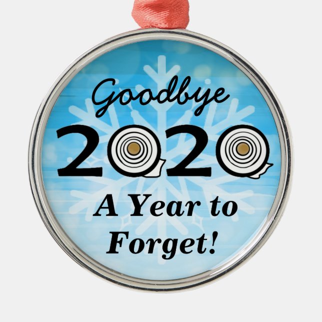 Goodbye 2020 A Year to Forget Toilet Paper Metal Ornament (Front)