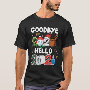 Goodbye 2020 Hello 2021 Happy New Year 2021 Hello T-Shirt