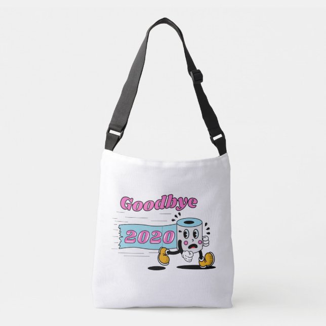Goodbye 2020 - It’s finally over Crossbody Bag (Front)