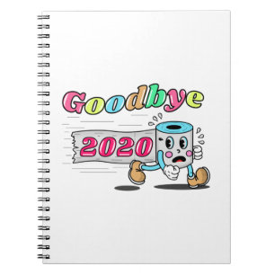 Goodbye 2020 - It’s finally over Notebook