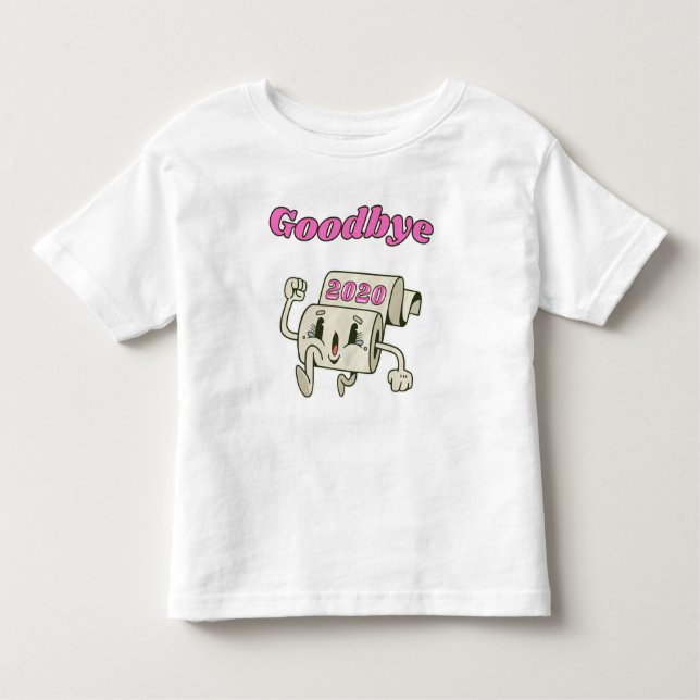 Goodbye 2020 - It’s finally over Toddler T-Shirt (Front)