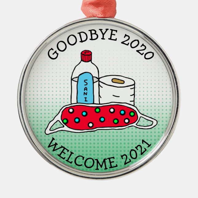 Goodbye 2020, Welcome 2021 Christmas Metal Ornament (Front)