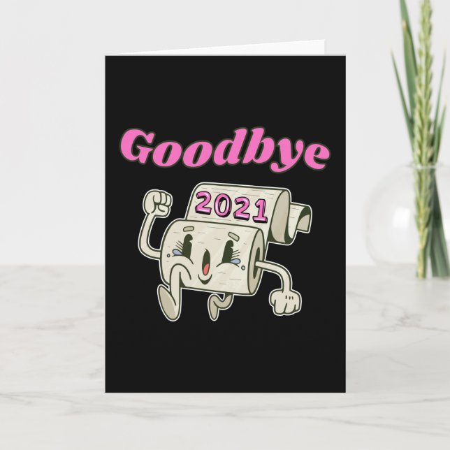 Goodbye 2021 Toilet paper roll Card (Front)