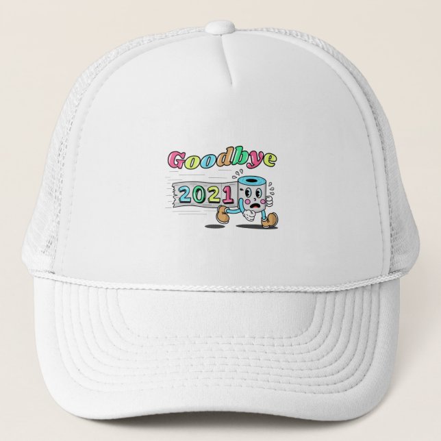 Goodbye 2021 Toilet paper roll Trucker Hat (Front)