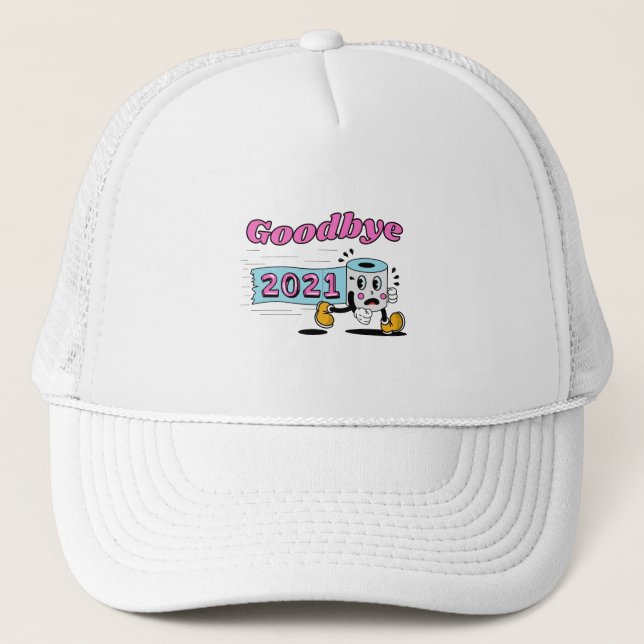 Goodbye 2021 Toilet paper roll Trucker Hat (Front)