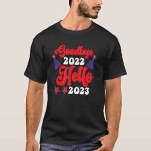 Goodbye 2022 Hello 2023 Groovy Retro New Year's Ev T-Shirt