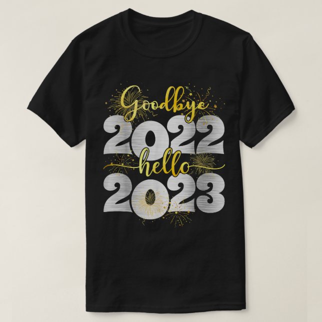 Goodbye 2022 Hello 2023 Happy New Year Christmas P T-Shirt (Design Front)