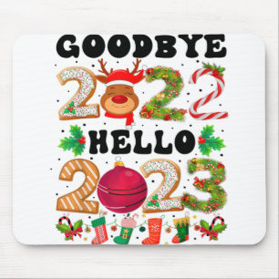 Goodbye 2022 Hello 2023 Happy New Year Funny Chris Mouse Pad
