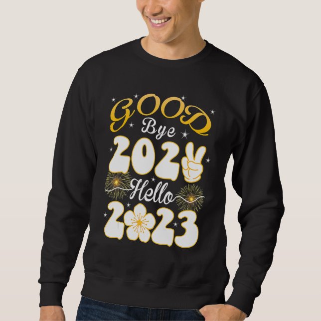 Goodbye 2022 Hello 2023 Happy New Year Pyjama Sweatshirt (Front)
