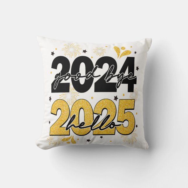 Goodbye 2024 Hello 2025 Fireworks Happy New Years  Cushion (Front)