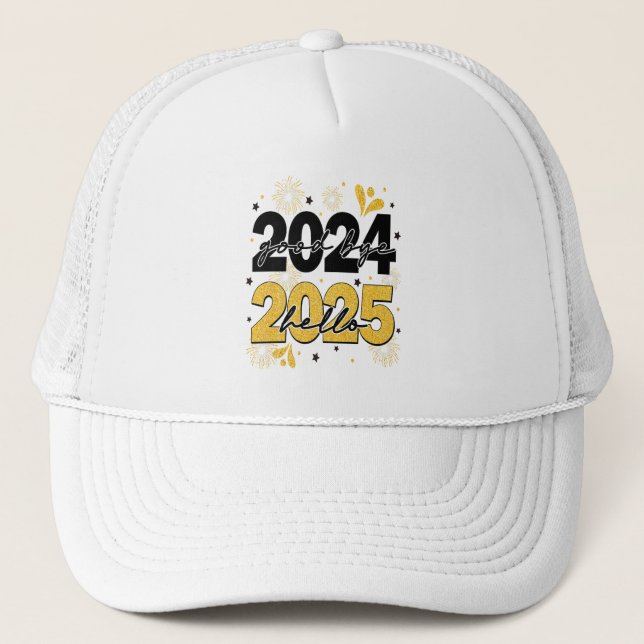 Goodbye 2024 Hello 2025 Fireworks Happy New Years  Trucker Hat (Front)
