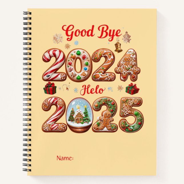 Goodbye 2024 Hello 2025 Happy New year Design Notebook (Front)