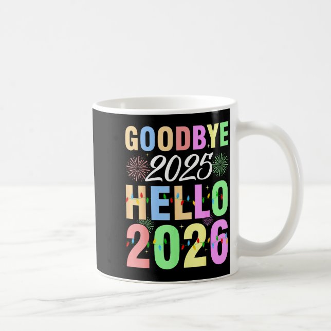 Goodbye 2025 Hello 2026 Christmas Lights Happy New Coffee Mug (Right)