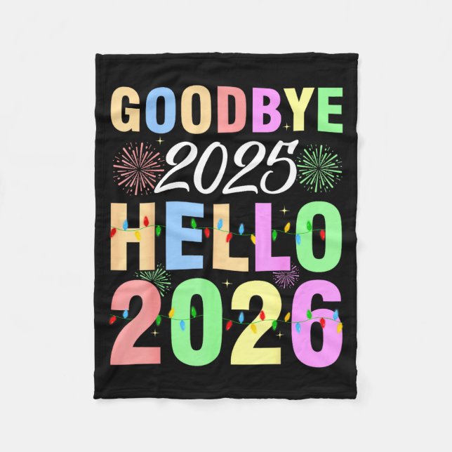Goodbye 2025 Hello 2026 Christmas Lights Happy New Fleece Blanket (Front)