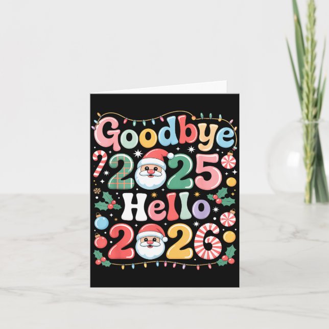 Goodbye 2025 Hello 2026 Christmas New Year Gift  Card (Front)